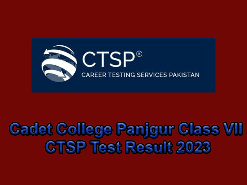 Cadet College Panjgur Class VII CTSP Test Result 2023