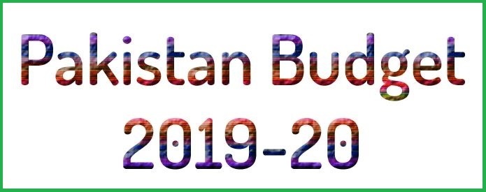 Pakistani budget for financial year 2019-20 