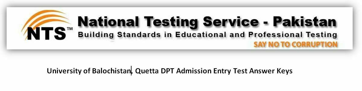 University of Balochistan Quetta DPT Admission/Entry Test Answer Keys