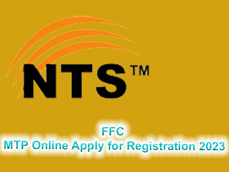 FFC MTP Online Apply for Registration 2023