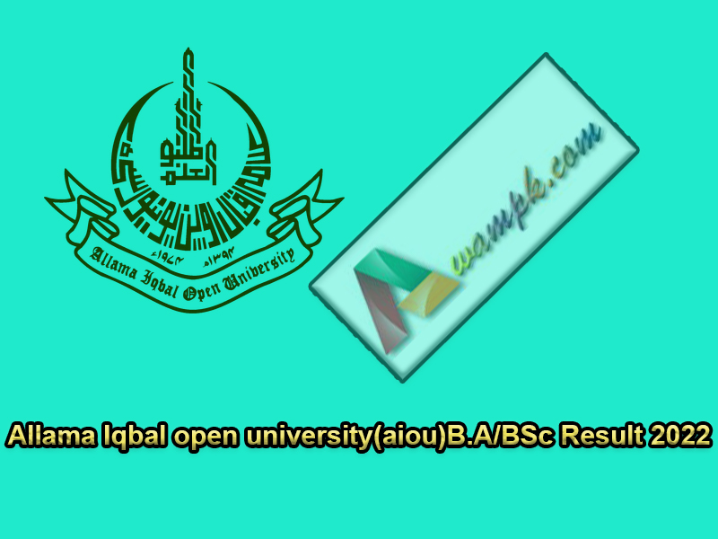 Allama Iqbal open university(aiou)B.A/BSc Result 2022