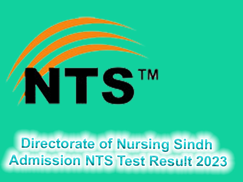 Directorate of Nursing Sindh Admission NTS Test Result 2023