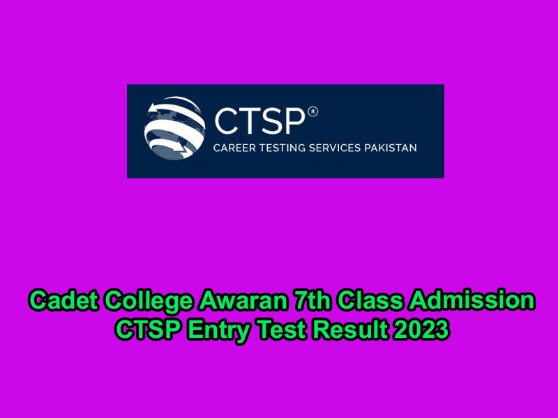 Cadet College Awaran 7th Class Admission CTSP Entry Test Result 2023 