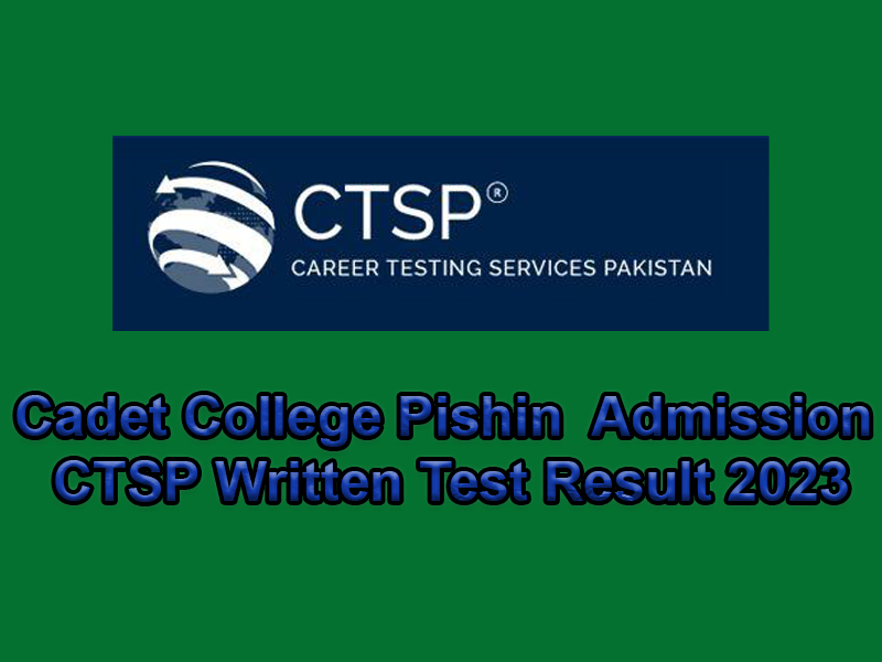 Cadet College Pishin 7th Class Admission CTSP Written Test Result 2023