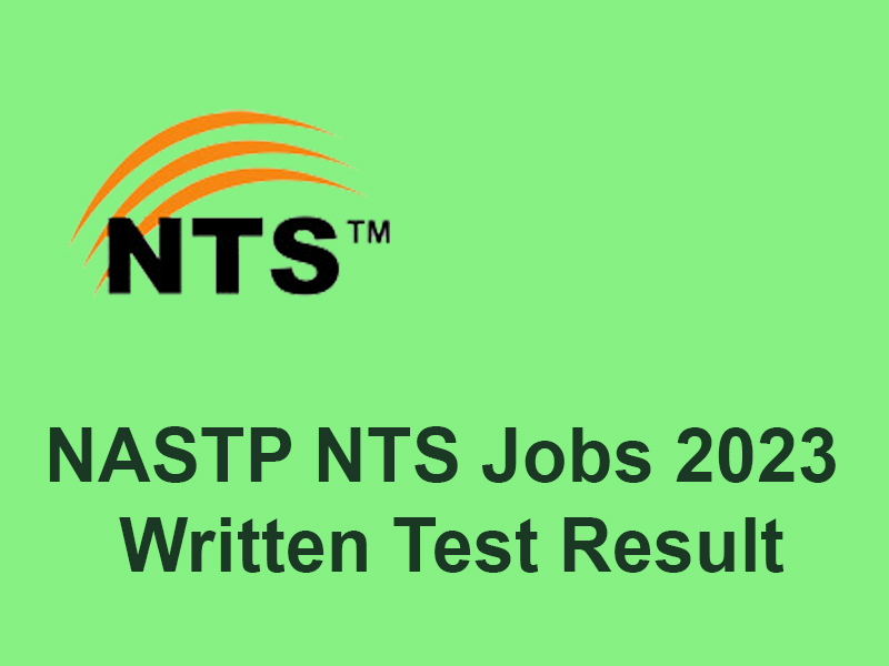 NASTP NTS Jobs 2023 Written Test Result