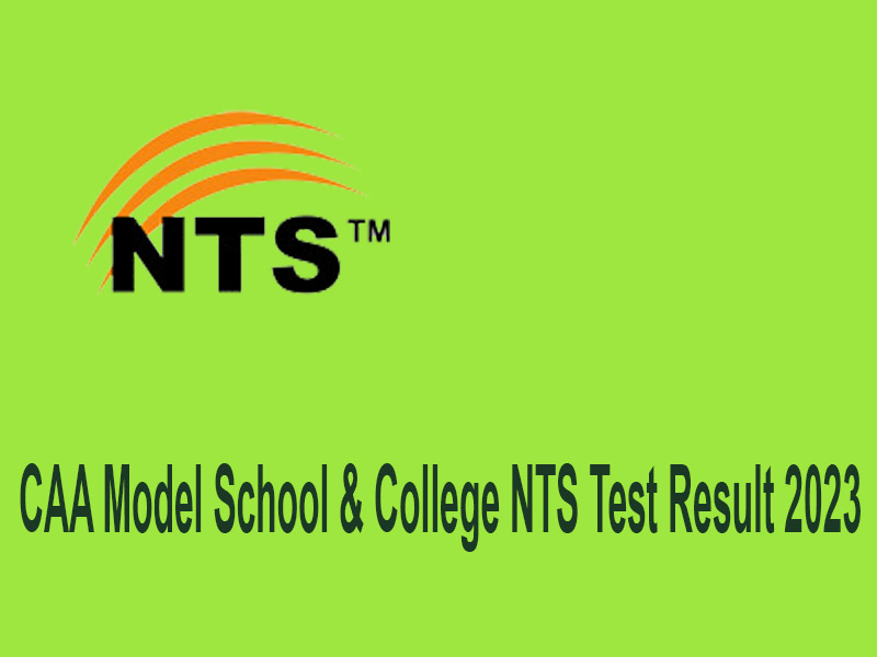 CAA Model School & College NTS Test Result 2023