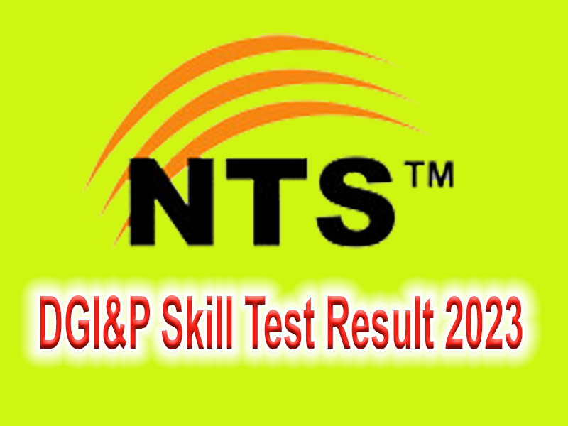DGI&P Skill Test Result 2023 